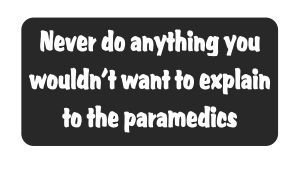 3pcs Never Do Anything You Wouldn't Want to Explain to the Paramedics Funny Hard Hat/Helmet Vinyl Decal Sticker