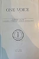 One Voice: A History of the Canadian Veterinary Medical Association 0969059019 Book Cover