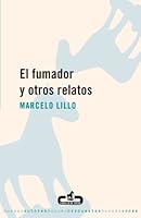 El fumador y otros relatos 8496594173 Book Cover