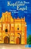 Kopfloser Engel: Eine Liebe in Mexiko - Vicki Baum 