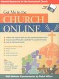 Paperback Get Me to the Church Online: Internet Resources for the Ecumenical Church Book