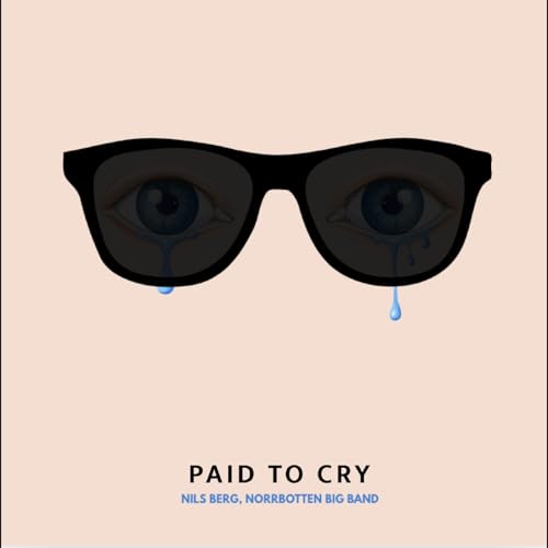 Pochette de Paid to Cry