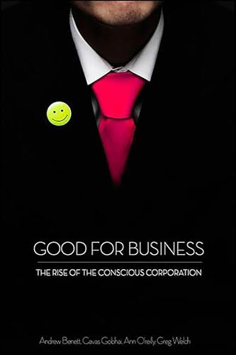 Good for Business: The Rise of the Conscious Corporation
