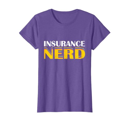 Funny Insurance Nerd - Insurance Agent T-Shirt, Women, Purple Heather, X-Large