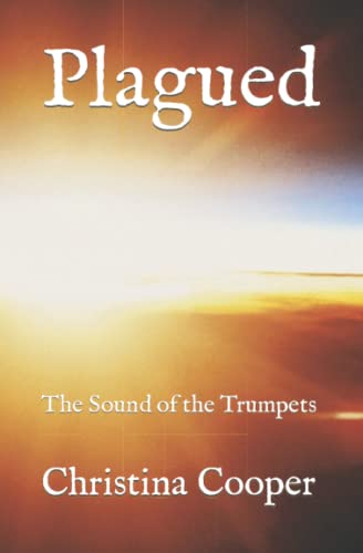 Plagued: The Sound of the Trumpets