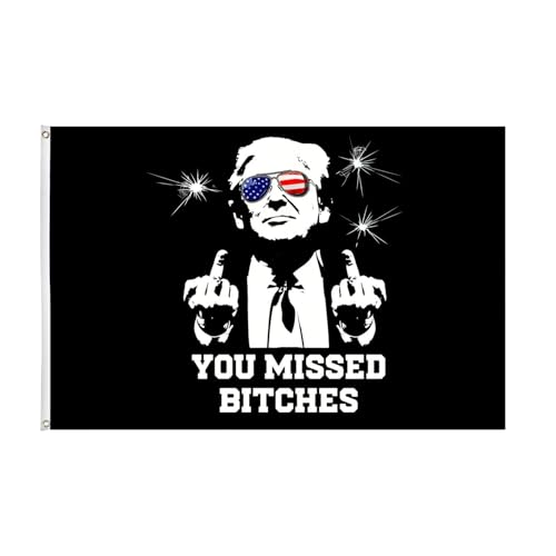 You Missed Bitches Trump 2024 Flag Trump Shot Fight Flag 3x5ft 100D Polyester Vivid Color with Two Brass Grommets Fade Resistant Outdoor Home Garden Decoration