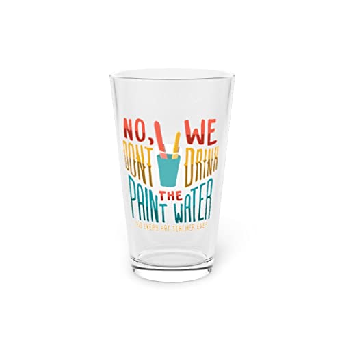 Pinta per bicchiere di birra da 473,6 ml, con scritta No We Dont Drink The Paint, pittura ad acqua, 473,6 g