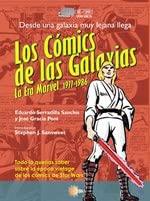 Los Cómics de las Galaxias: La era Marvel 1977-1986: 1 (Gran viñeta Cine+Cómics)