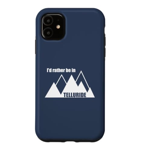 I'd Rather Be In Telluride �R�����h �X�}�z�P�[�X iPhone 11 �p