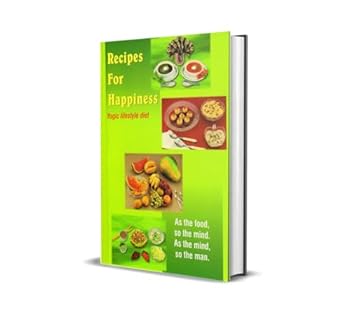 Paperback Recipes For Happiness:Yogic lifestyle diet Book