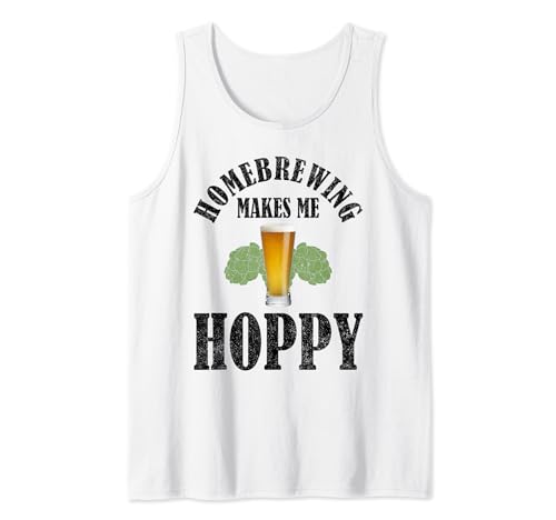 Homebrewing Makes Me Hoppy Funny Home Brewing Tank Top