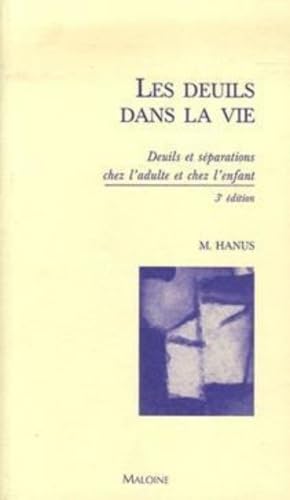 les deuils dans la vie, 3e ed.