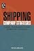 Shipping Company Strategies: Global Management under Turbulent Conditions