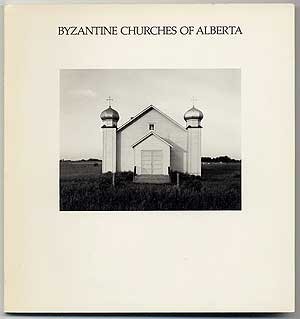 Paperback Byzantine Churches of Alberta [Unknown] Book