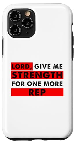 Lord Give Me Strength for One More Rep�N���X�`�����W�����D�� �X�}�z�P�[�X iPhone 11 Pro �p