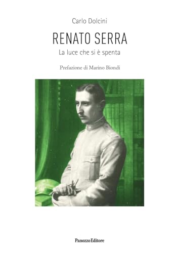 Renato Serra. La Luce Che Si è Spenta