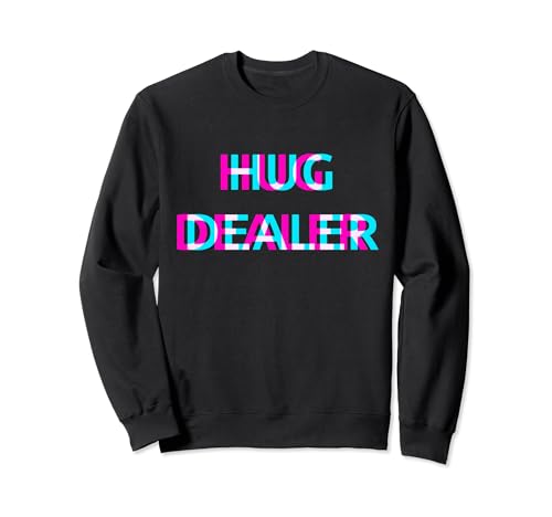Hug Dealer Techno EDM Music Festival Raver Dance Rave Sudadera