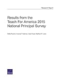 Results from the Teach For America 2015 National Principal Survey