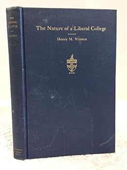 Hardcover The nature of a liberal college Book