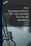The Pharmacopoeia of the United States of America: 1820