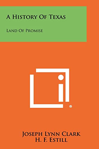 A History of Texas: Land of Promise