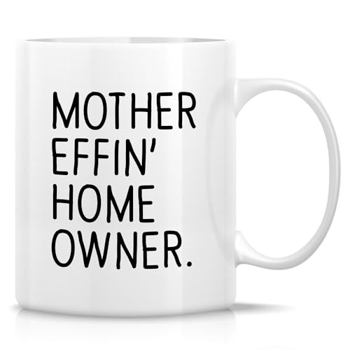 Retreez Funny Mug - 11 Oz Ceramic Coffee Cup For House Warming - Birthday, Holidays And Housewarming Gift For First-Time Home Buyer, Closing Gift For New Homeowners