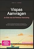 Vispas Aanvragen: Je Gids voor de Perfecte Viservaring (Vissen, Band 1)