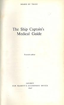 The Ship Captain's Medical Guide. Twentieth Edition.
