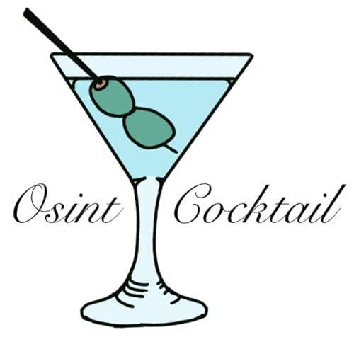 OSINT Cocktail Podcast Por OSINT Cocktail arte de portada