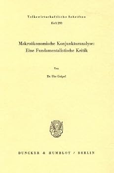 Paperback Makrookonomische Konjunkturanalyse: Eine Fundamentalistische Kritik [German] Book