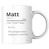 Designs of note! Matt Personalised Ceramic Mug | ‘Oh “That” Matt Funny Custom Novelty Name Gift #3