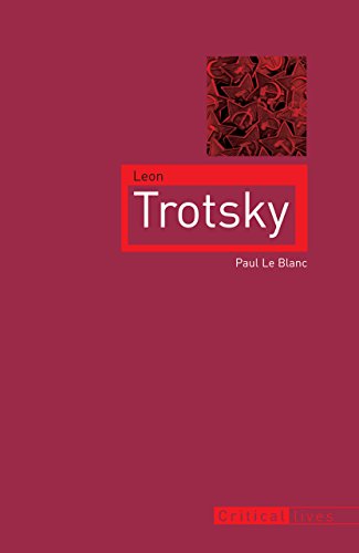 Leon Trotsky (Critical Lives)