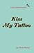 KISS MY TATTOO - A Leah Gordon Mystery (English Edition)