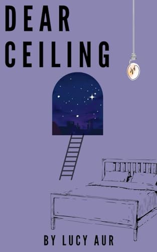 Dear Ceiling