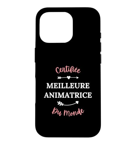 Animatrice periscolaire Certifiee meilleure animatrice �X�}�z�P�[�X iPhone 16 Pro �p