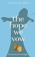 The Hope We Vow 1737541343 Book Cover