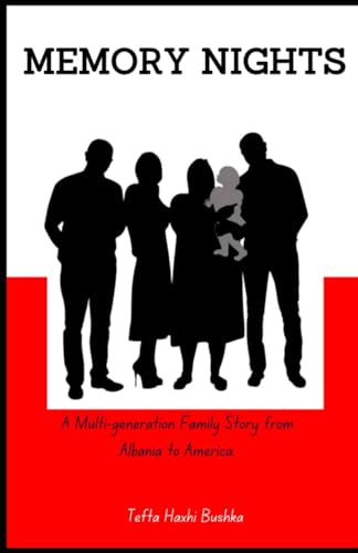 Memory Nights: A Multi-generational Family Story from Albania to America