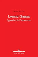 Lorand Gaspar: Approches de l'immanence (HR.VERTIG.LANGU) (French Edition) 2705684697 Book Cover