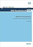  Wasserversorgung 5: Kunststoffrohre für Wasserleitungen (DIN-Taschenbuch)