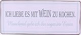 La Finesse Dekorative Hängende Lackiertem Metall Mauer Plakette/Schild, Ich Liebe Es Mit Wein Zu Kochen..., em6378, Metall, LackiERT GROUP, Klein