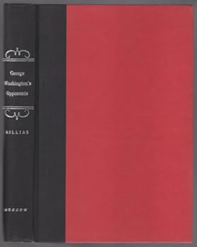 Hardcover George Washington's Opponents: British Generals and Admirals in the American Revolution Book
