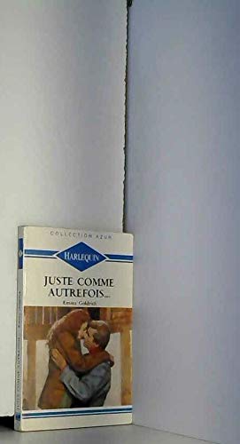 Juste comme autrefois