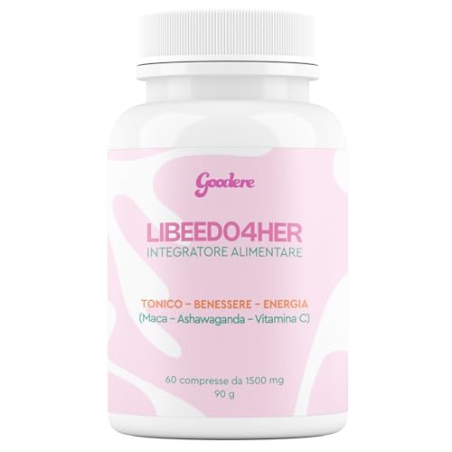 Goodere - LIBEEDO4HER Integratore Libido Donna con Maca, Ashwagandha, Damiana, Verbena, Schisandra e Zenzero – 60 Compresse – Booster Energia e Stimolante Sessuale Naturale - Made in Italy