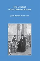 The Conduct of the Christian Schools 0944808131 Book Cover