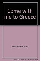 Come with me to Greece (An Exposition-banner book) 0682478571 Book Cover