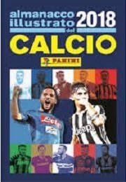 ALMANACCO ILLUSTRATO DEL CALCIO 2018