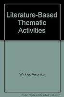 Literature-Based Thematic Activities 1888222190 Book Cover