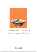 La nutritherapie. medecine des supplements alimentaires 2843943760 Book Cover