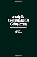 Analytic Computational Complexity 0126975604 Book Cover