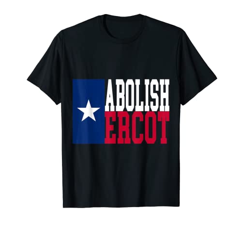 Abolir ERCOT Camiseta